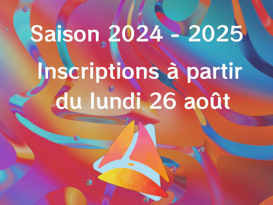 Saison 2024 - 2025, inscriptions Ã  partir du lundi 26 aoÃ»t